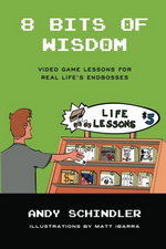 73-best-video-games-books-8-bits-of-wisdom-video-game-lessons